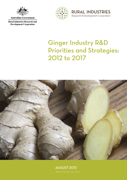 Ginger Industry R&D Priorities and Strategies: 2012 to 2017 - image