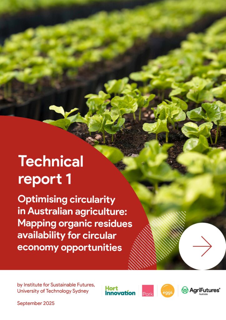 The cover features rows of seedlings in trays. Title: Technical report 1: Optimising circularity in Australian agriculture: Mapping organic residues availability for circular economy opportunities.